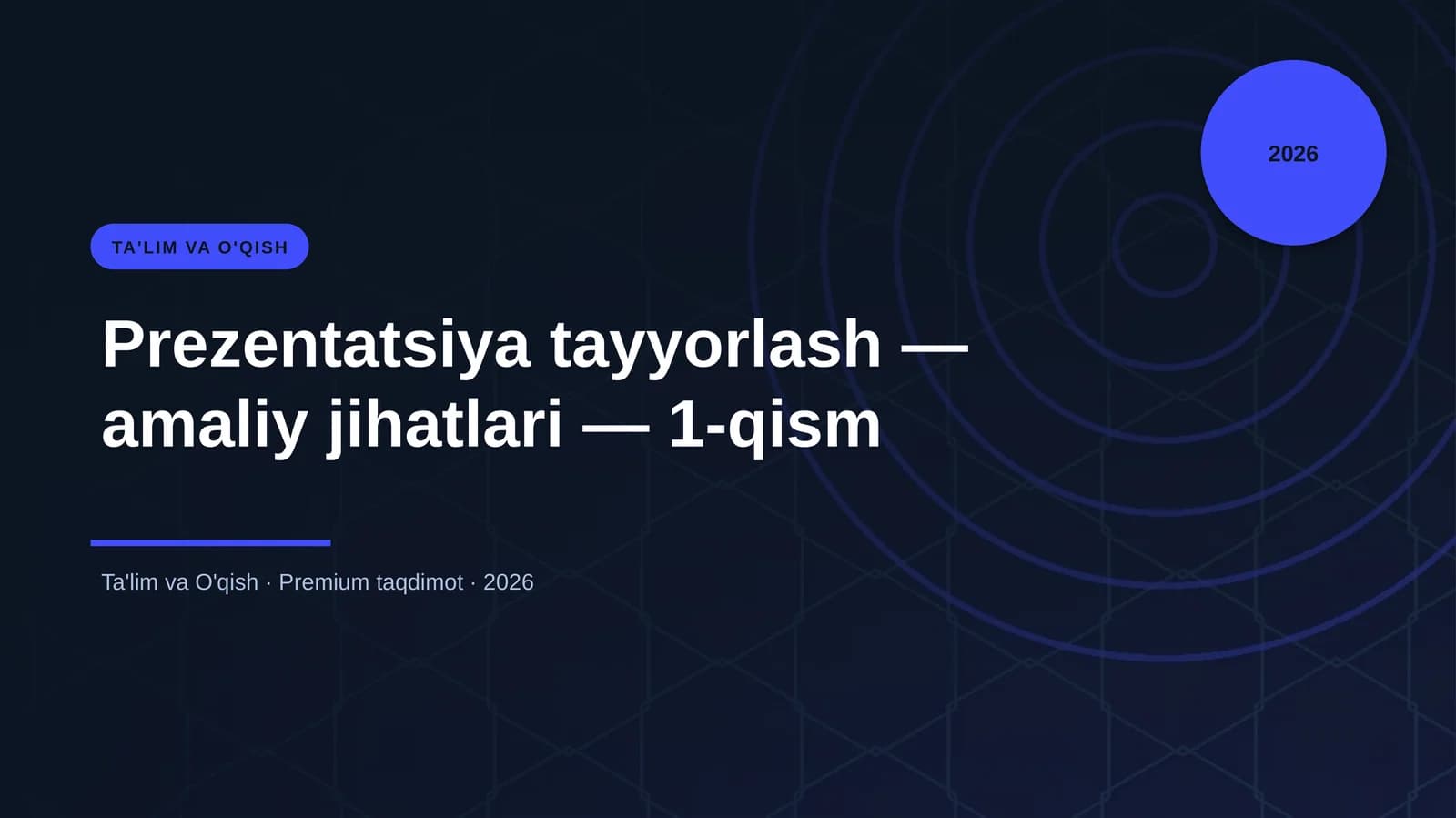 Prezentatsiya tayyorlash — amaliy jihatlari — 1-qism