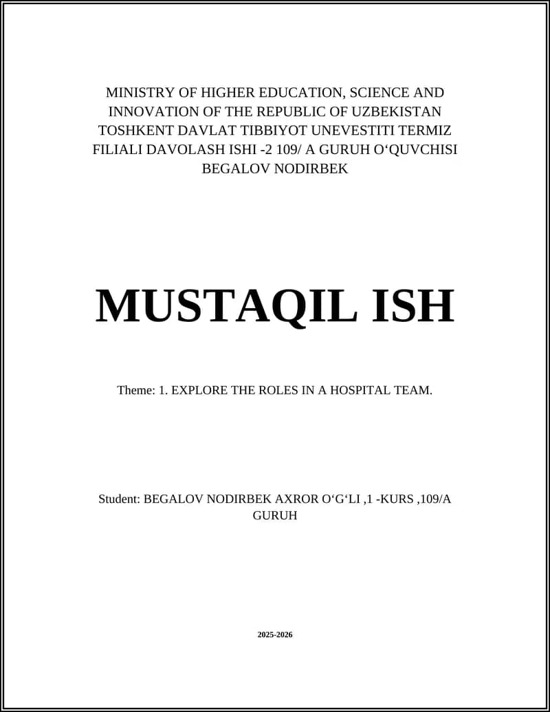 TOSHKENT DAVLAT TIBBIYOT UNEVESTITI TERMIZ FILIALI DAVOLASH ISHI -2 109/ A GURUH OʻQUVCHISI BEGALOV NODIRBEK MUSTAQIL ISH