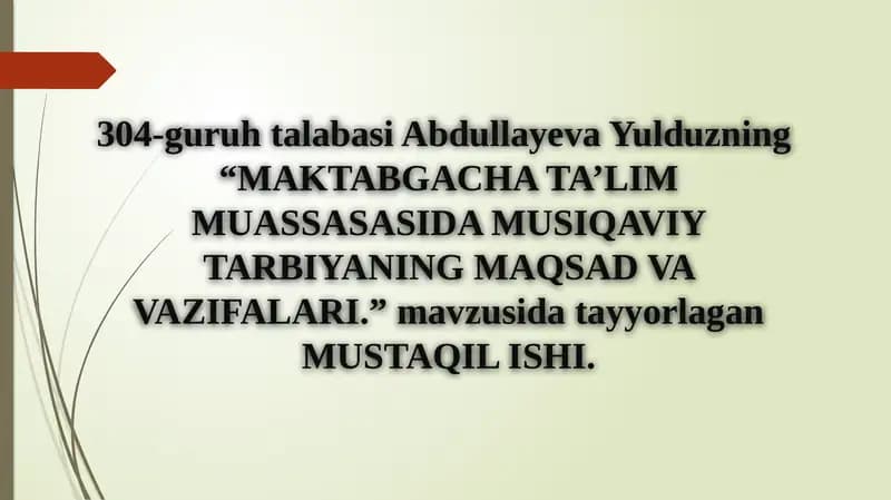 MAKTABGACHATA’LIM MUASSASASIDA MUSIQAVIY TARBIYANING MAQSAD VA VAZIFALARI