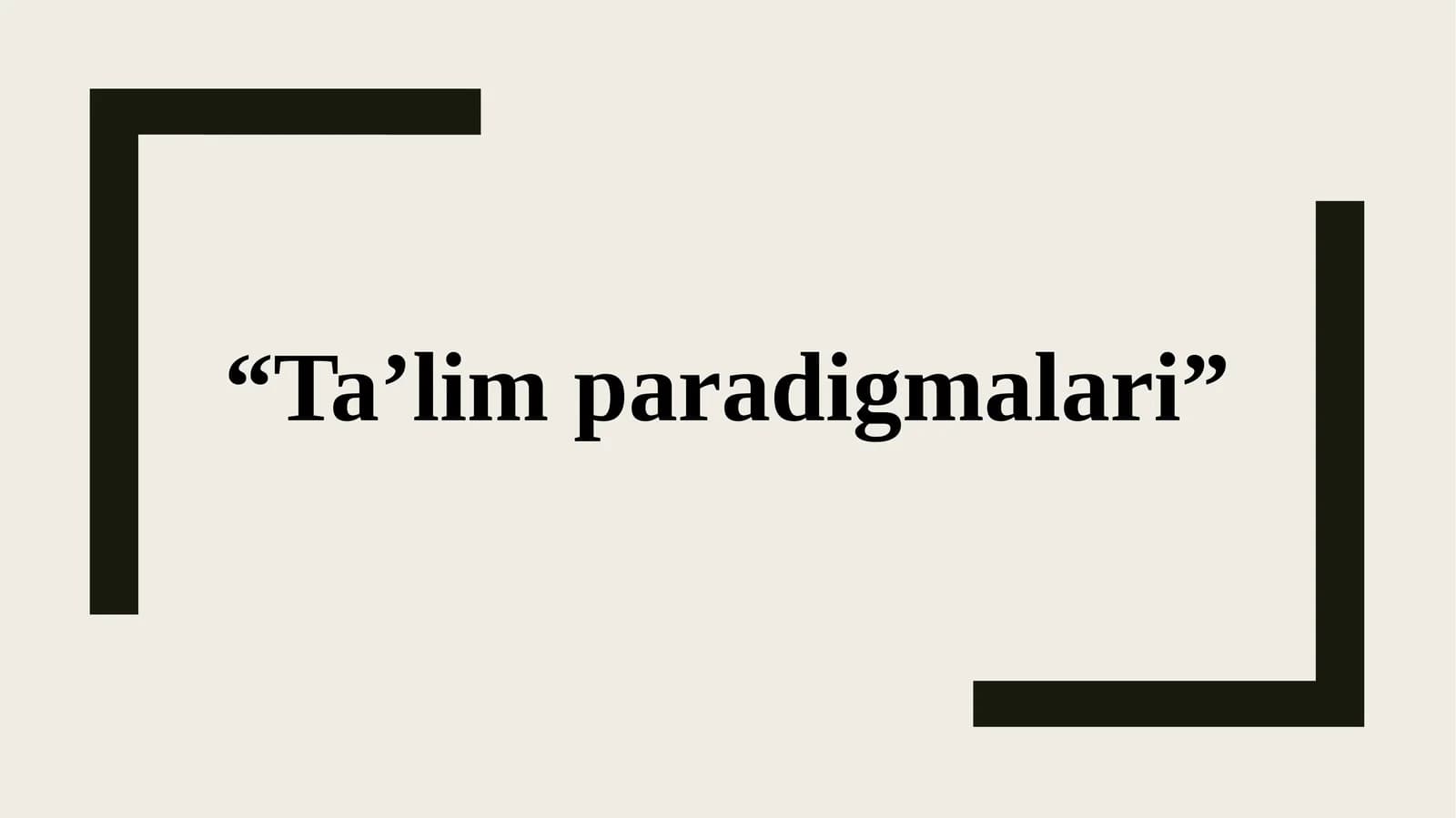 Ta’lim paradigmalari