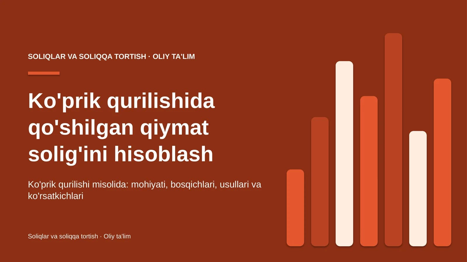 Ko'prik qurilishida qo'shilgan qiymat solig'ini hisoblash