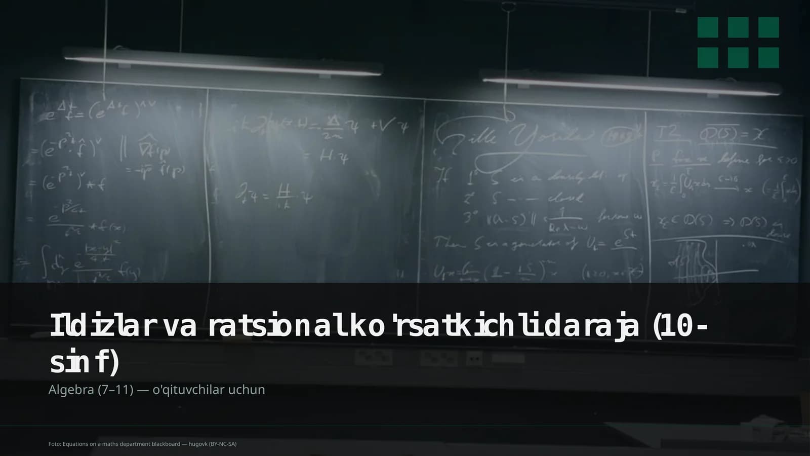 Ildizlar va ratsional ko'rsatkichli daraja (10-sinf)