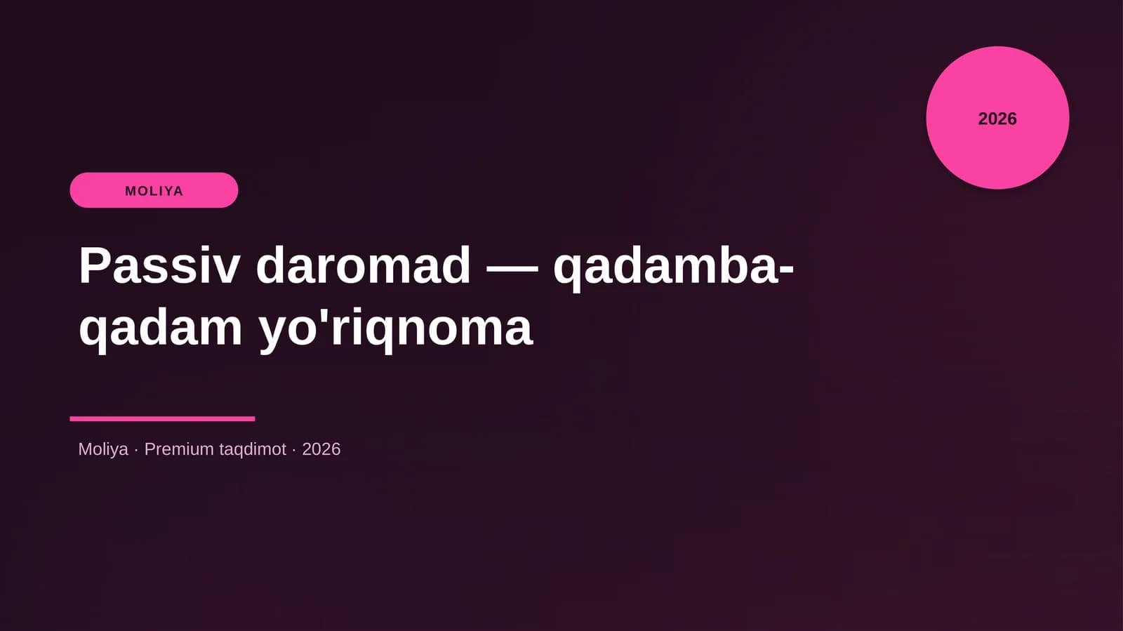 Passiv daromad — qadamba-qadam yo'riqnoma