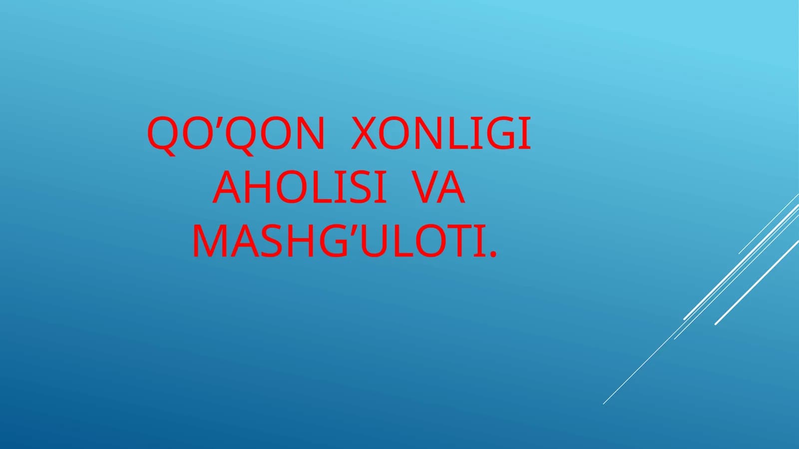 QO’QON XONLIGIAHOLISI VA MASHG’ULOTI