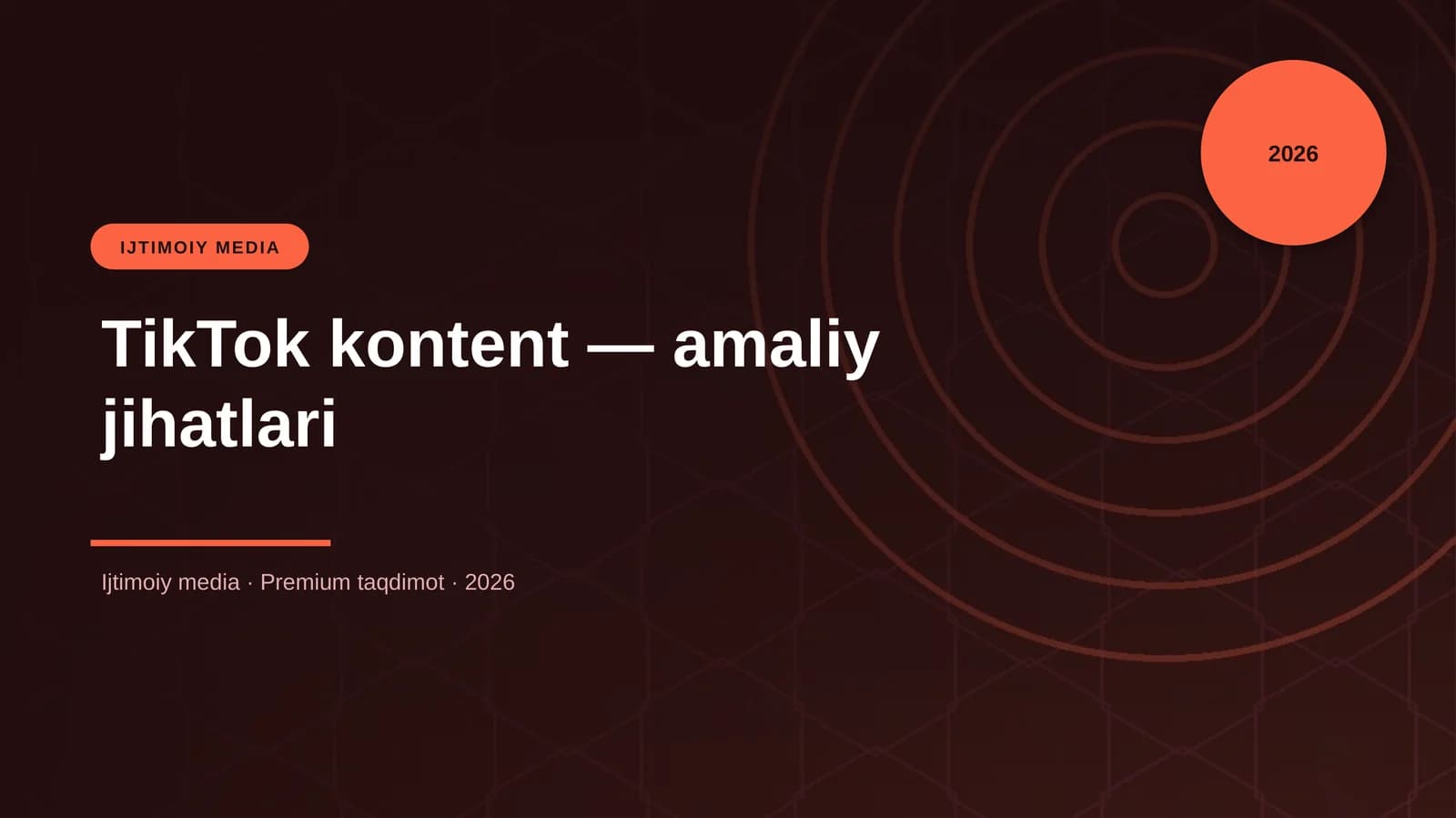 TikTok kontent — amaliy jihatlari