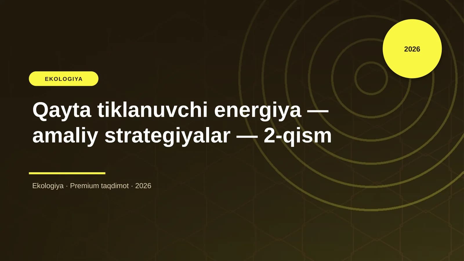 Qayta tiklanuvchi energiya — amaliy strategiyalar — 2-qism