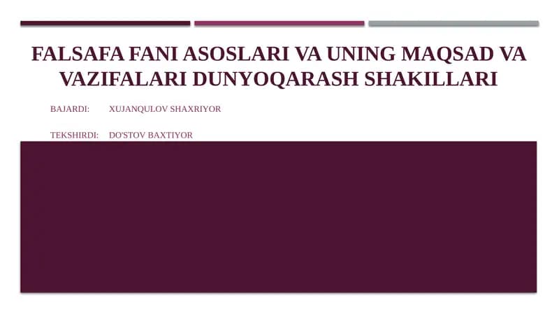 FALSAFA FANI ASOSLARI VA UNING MAQSAD VA VAZIFALARI DUNYOQARASH SHAKILLARI