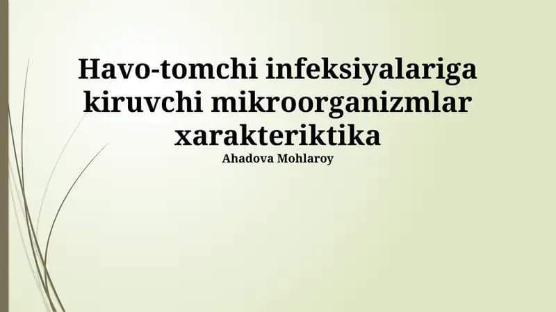 Havo-tomchi infeksiyalariga kiruvchi mikroorganizmlar xarakteriktika