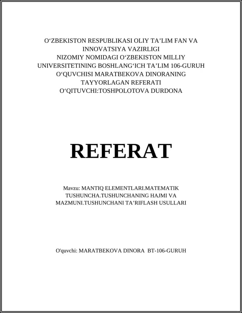 MANTIQ ELEMENTLARI.MATEMATIK TUSHUNCHA.TUSHUNCHANING HAJMI VA MAZMUNI.TUSHUNCHANI TA'RIFLASH USULLARI