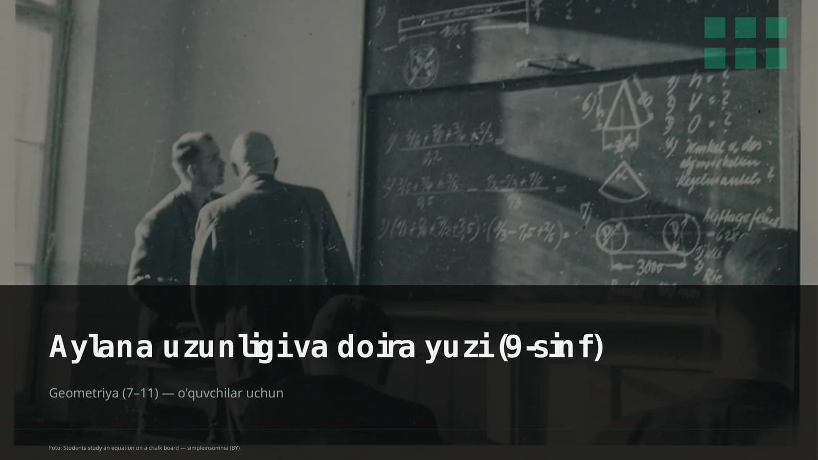 Aylana uzunligi va doira yuzi (9-sinf)
