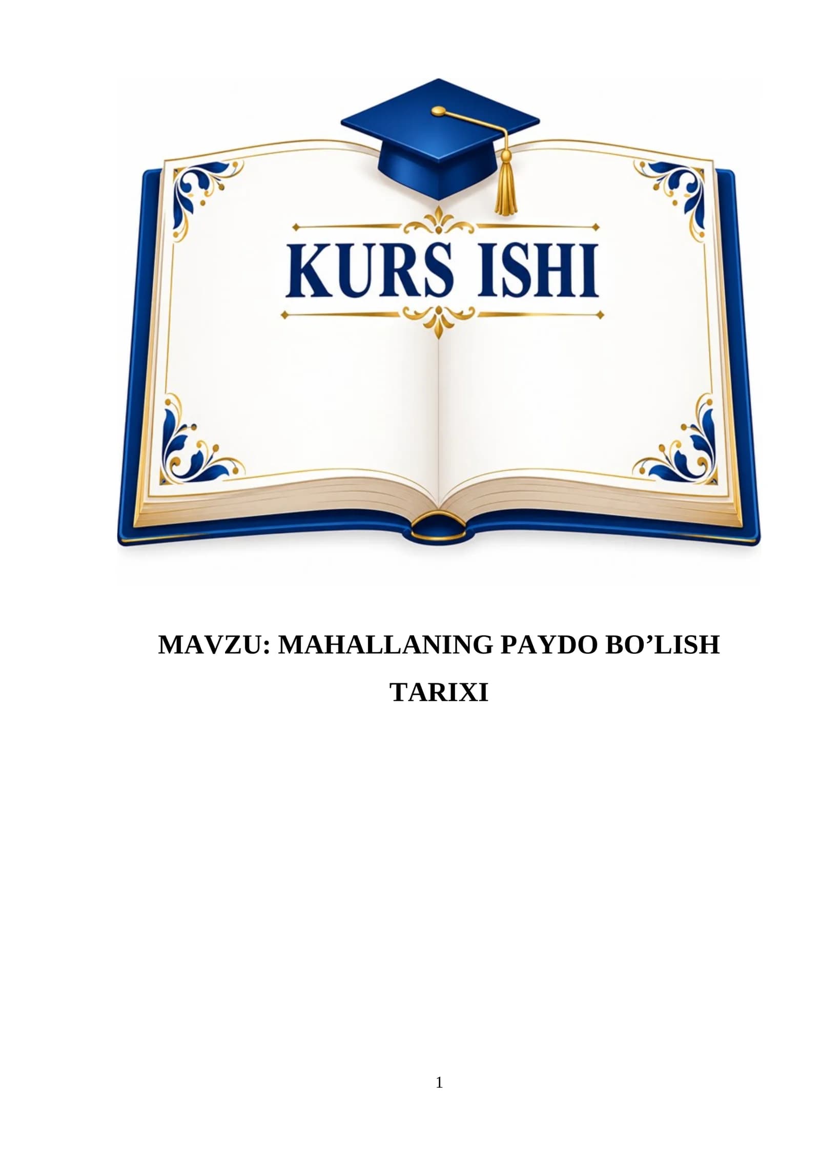 MAVZU: MAHALLANING PAYDO BO’LISH TARIXI