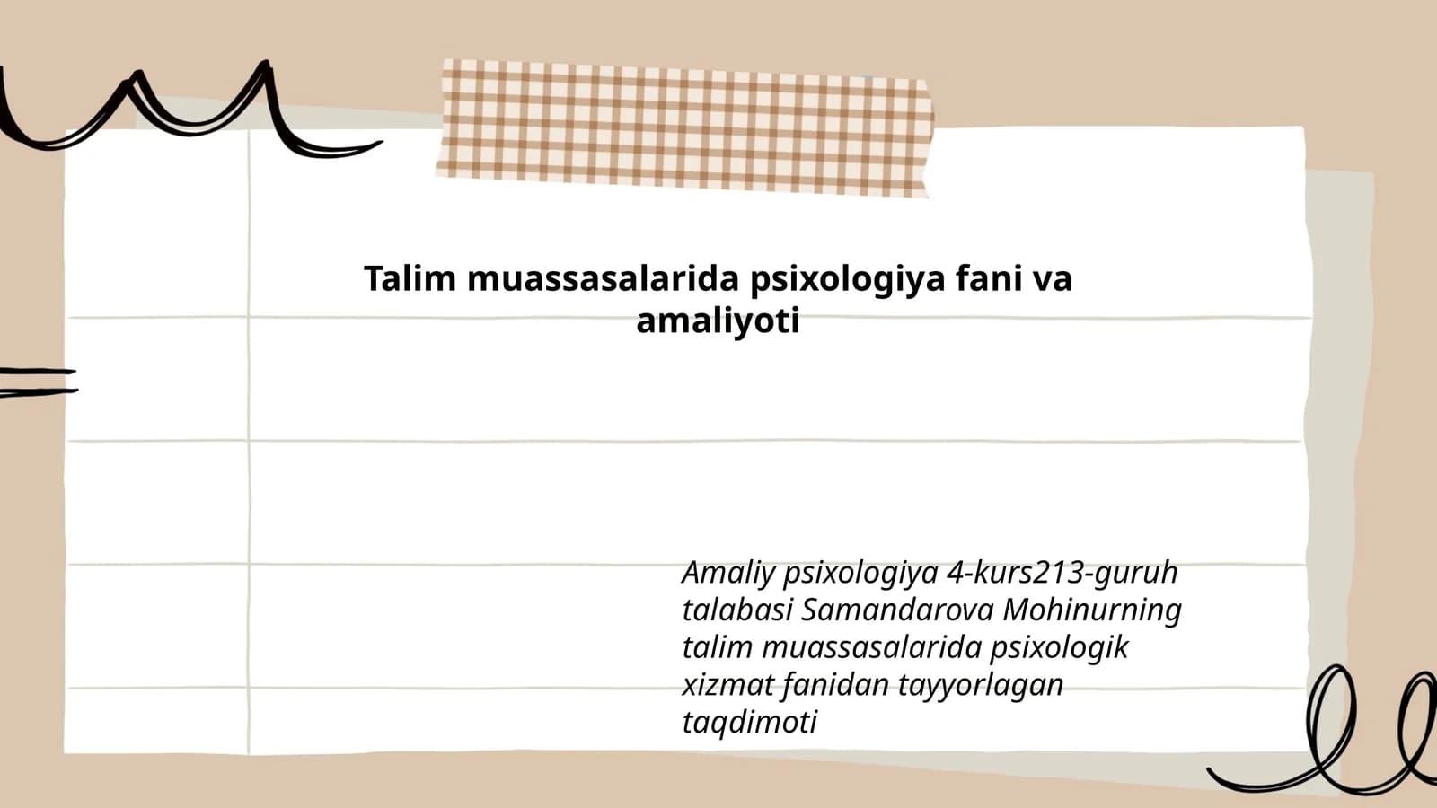 Amaliy psixologiya 4-kurs213-guruh talabasi Samandarova Mohinurning talim muassasalarida psixologik xizmat fanidan tayyorlagan taqdimoti