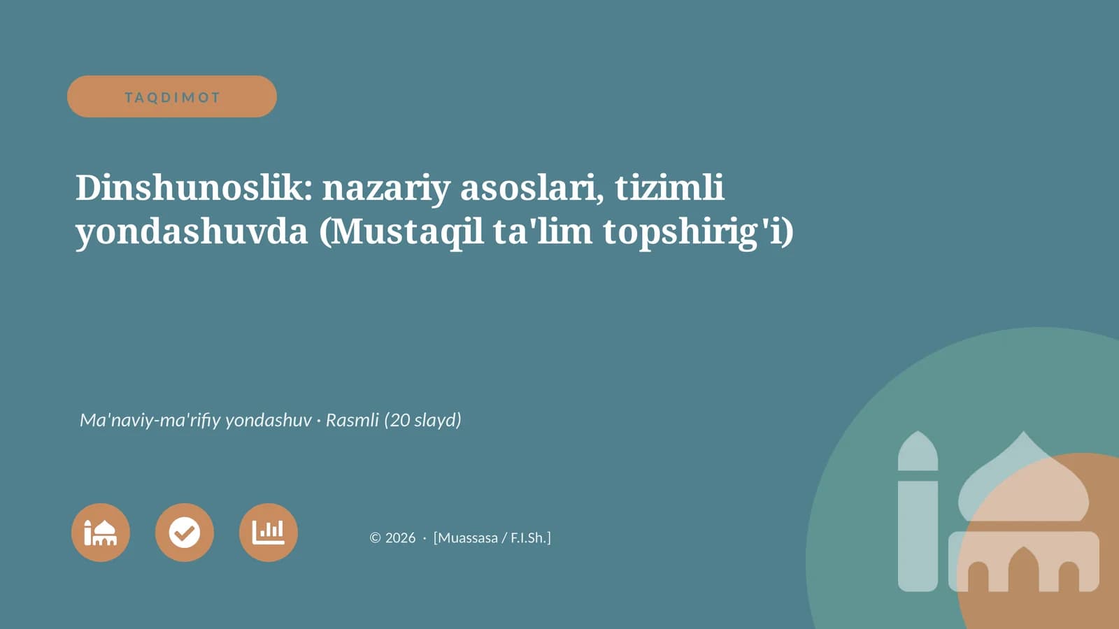Dinshunoslik: nazariy asoslari, tizimli yondashuvda (Mustaqil ta'lim topshirig'i)