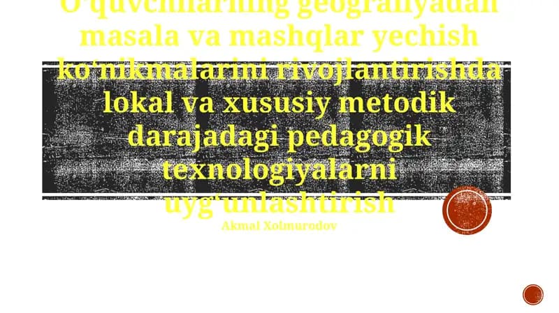 Geografiya bo'yicha pedagogik texnologiyalar