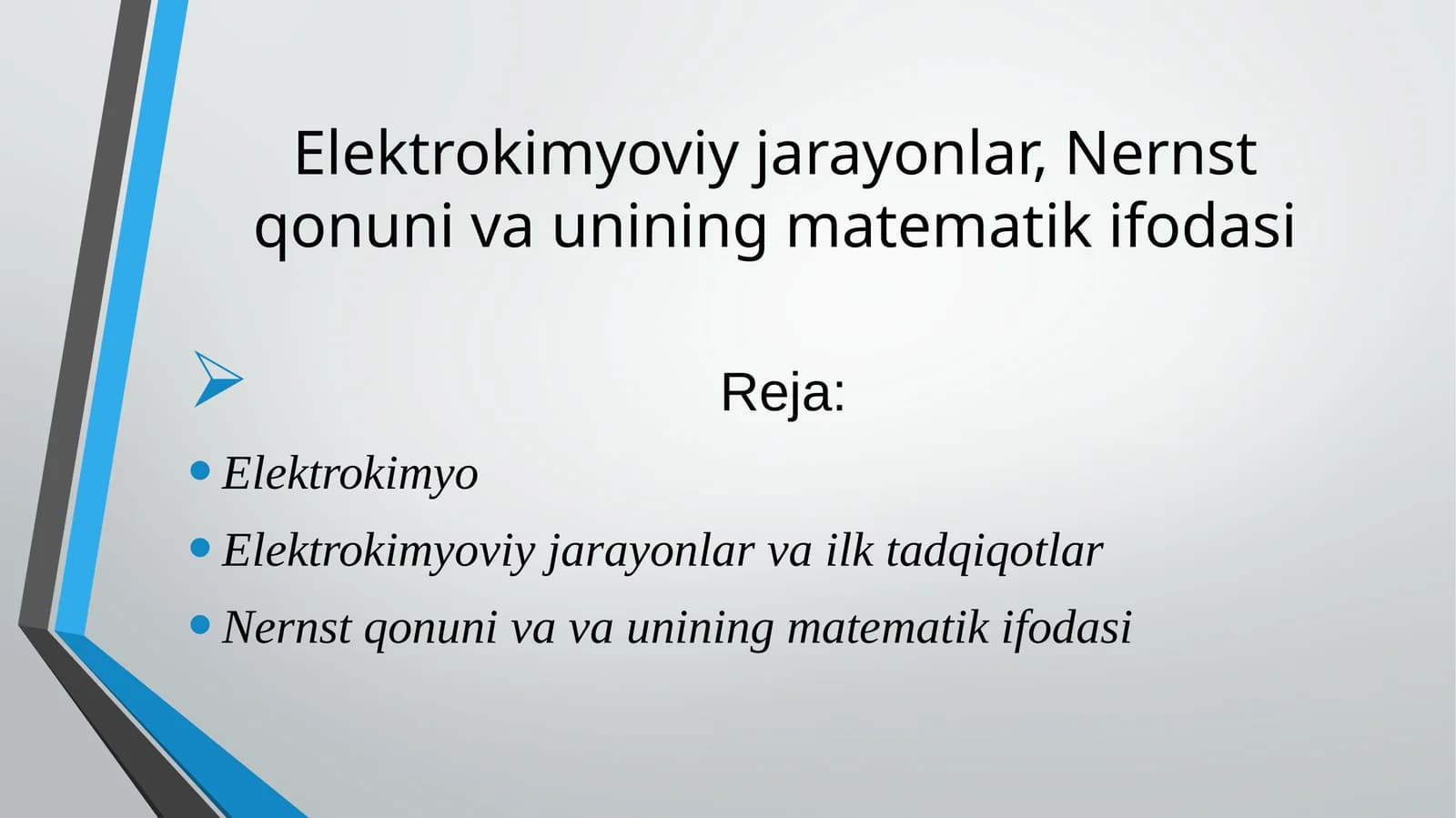 Elektrokimyoviy jarayonlar, Nernst qonuni va unining matematiki foda