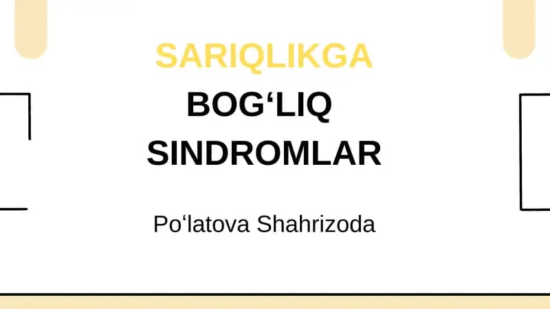 SARIQLIKGABOGʻLIQ SINDROMLAR