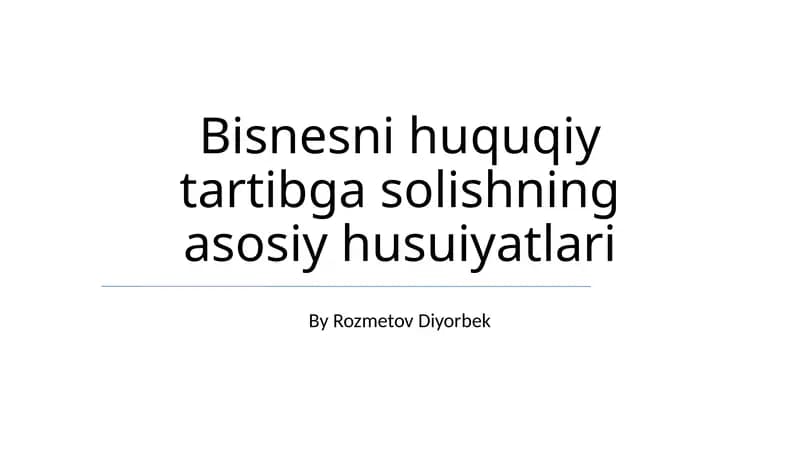 Biznesni huquqiy tartibga solishning asosiy husuiyatlari