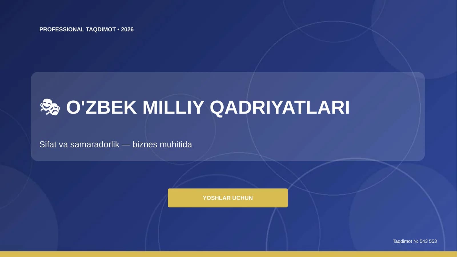 O'zbek milliy qadriyatlari: sifat va samaradorlik (biznes muhitida) [yoshlar uchun]