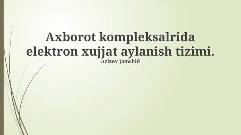 Axborot Komplekslarida Elektron Hujjatlarni Boshqarish Tizimlari