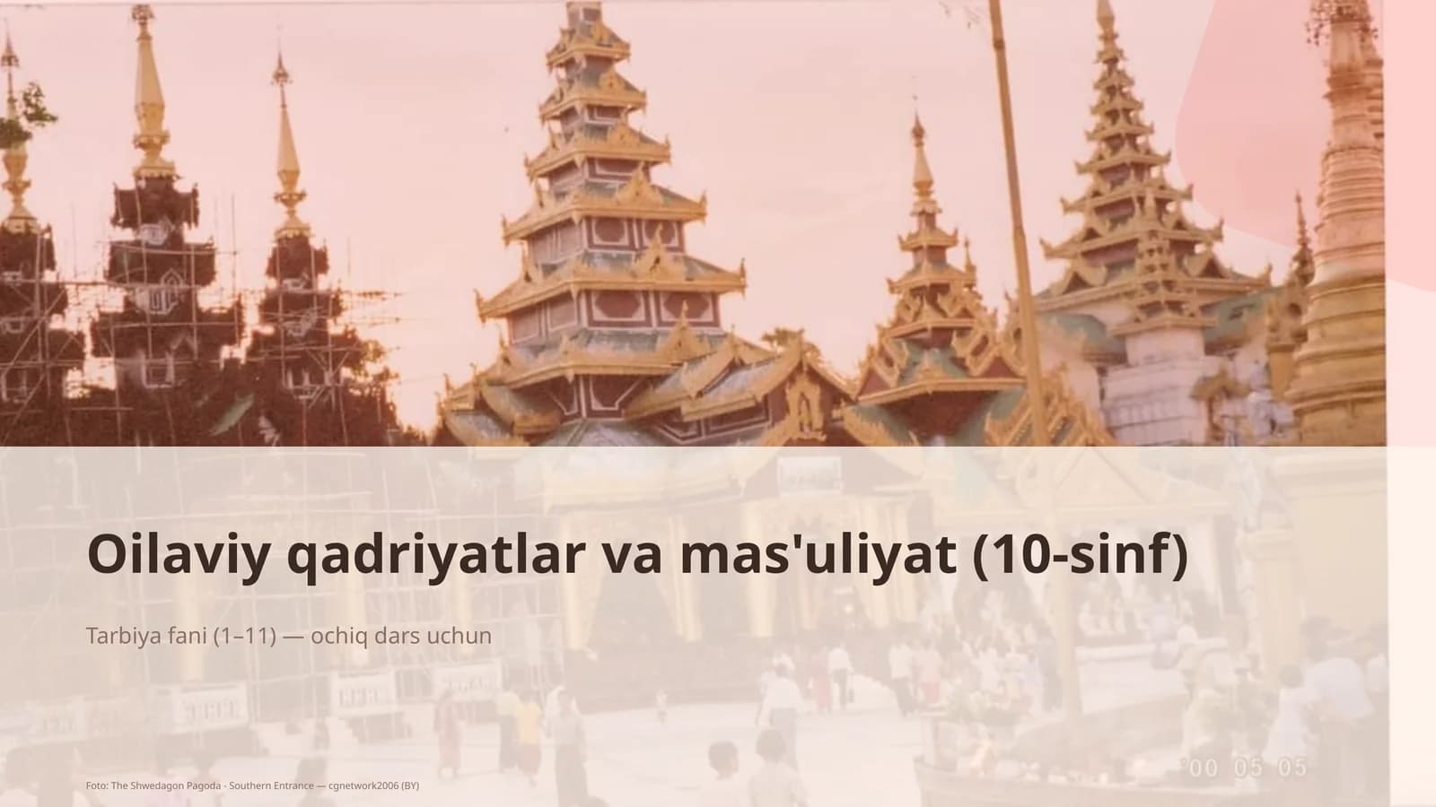 Oilaviy qadriyatlar va mas'uliyat (10-sinf)