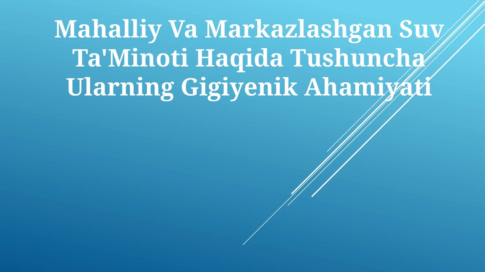 Mahalliy Va Markazlashgan Suv Ta'Minoti Haqida Tushuncha Ularning Gigiyenik Ahamiyati