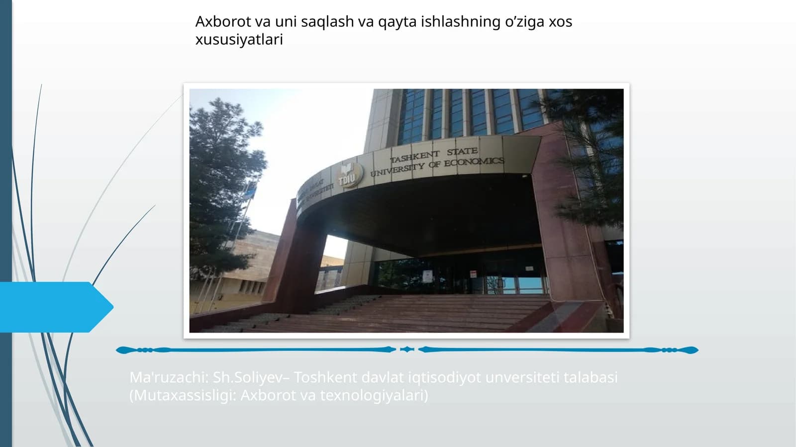 Axborot va uni saqlash va qayta ishlashning o’ziga xos xususiyatlari