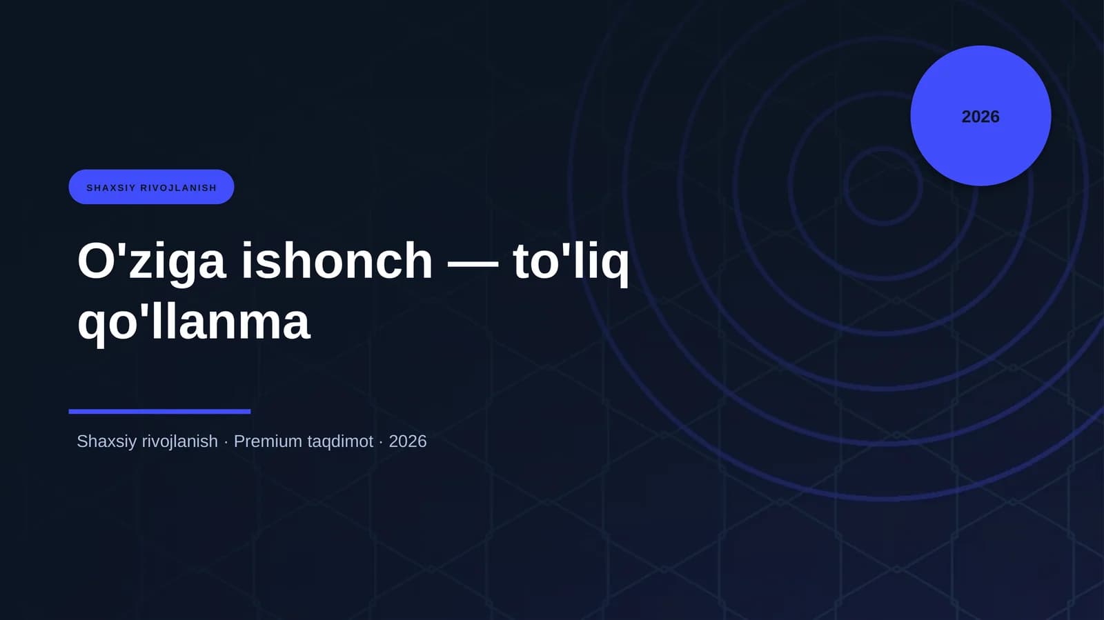O'ziga ishonch — to'liq qo'llanma