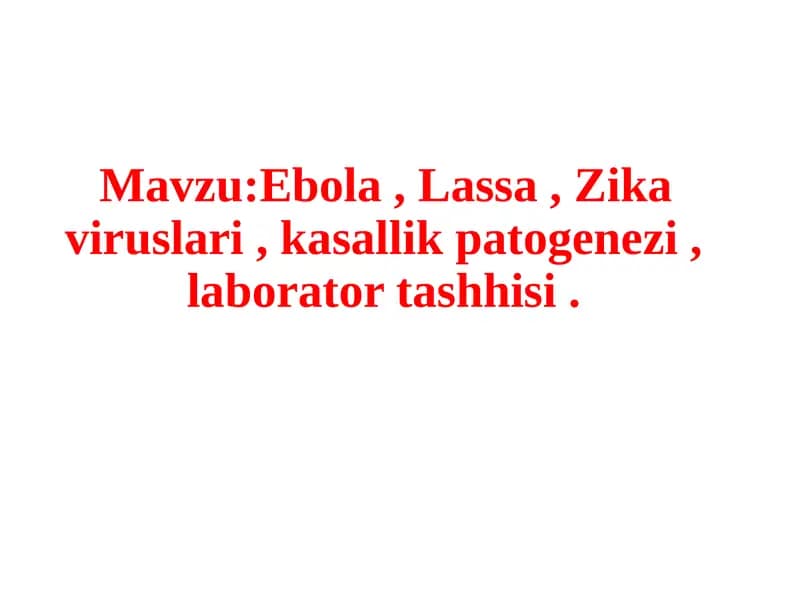 Ebola, Lassa viruslari
