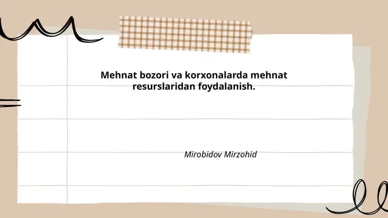 Mehnat bozori va korxonalarda mehnat resurslaridan foydalanish