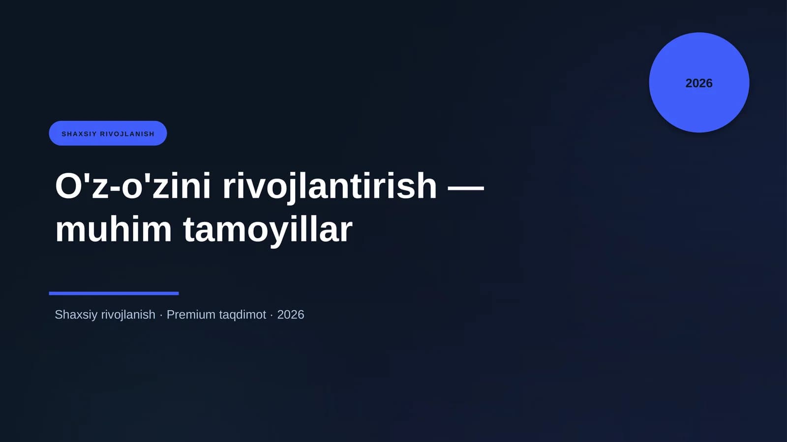 O'z-o'zini rivojlantirish — muhim tamoyillar