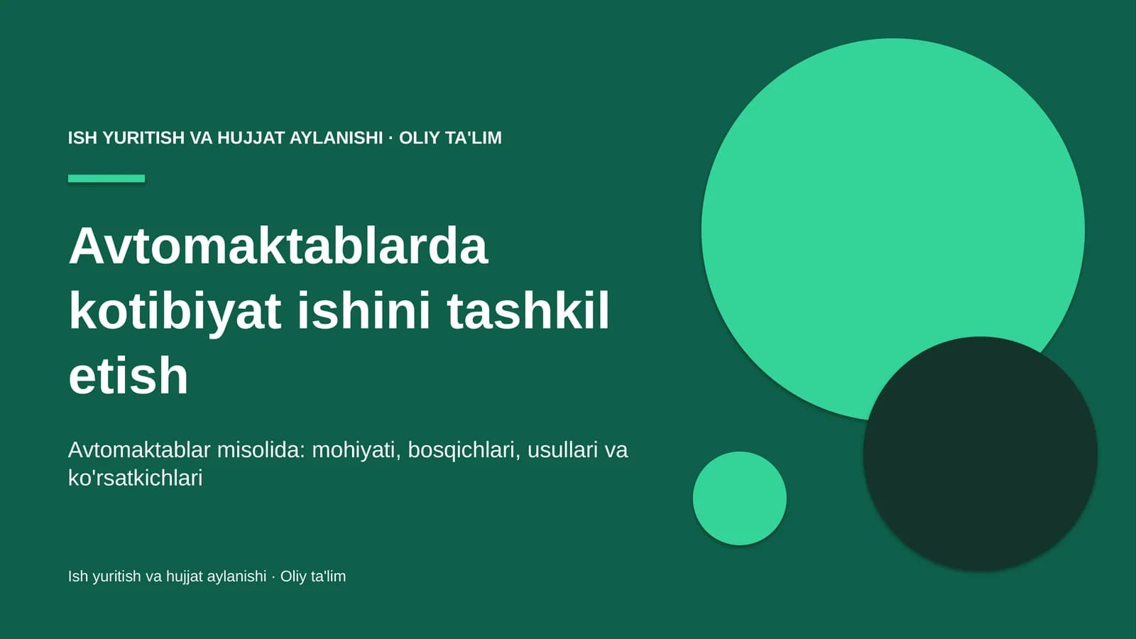 Avtomaktablarda kotibiyat ishini tashkil etish