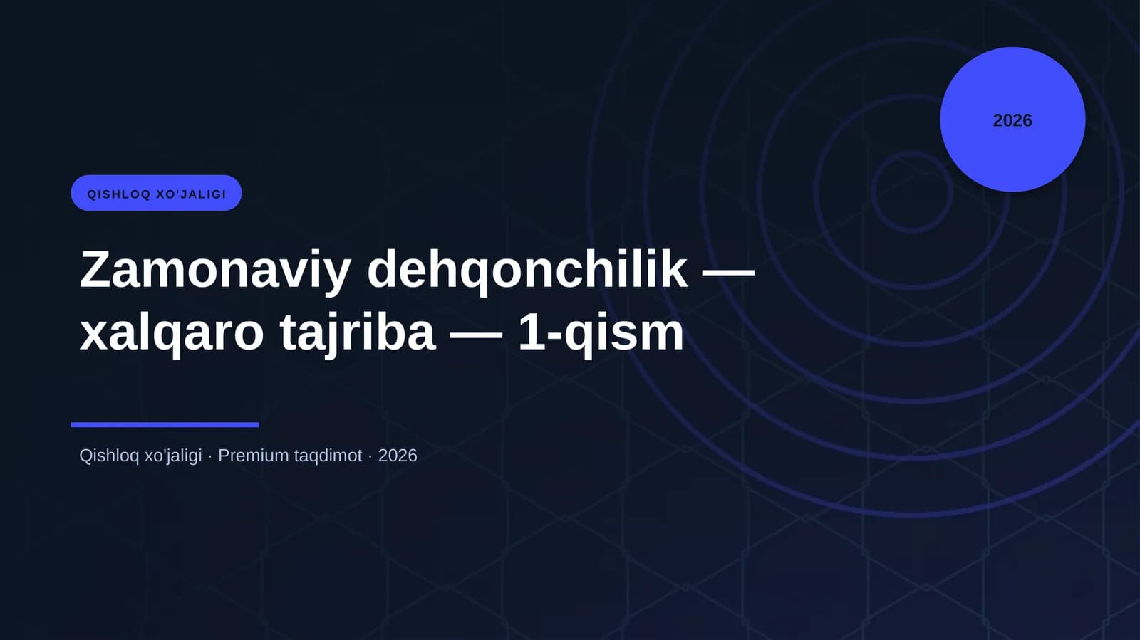 Zamonaviy dehqonchilik — xalqaro tajriba — 1-qism