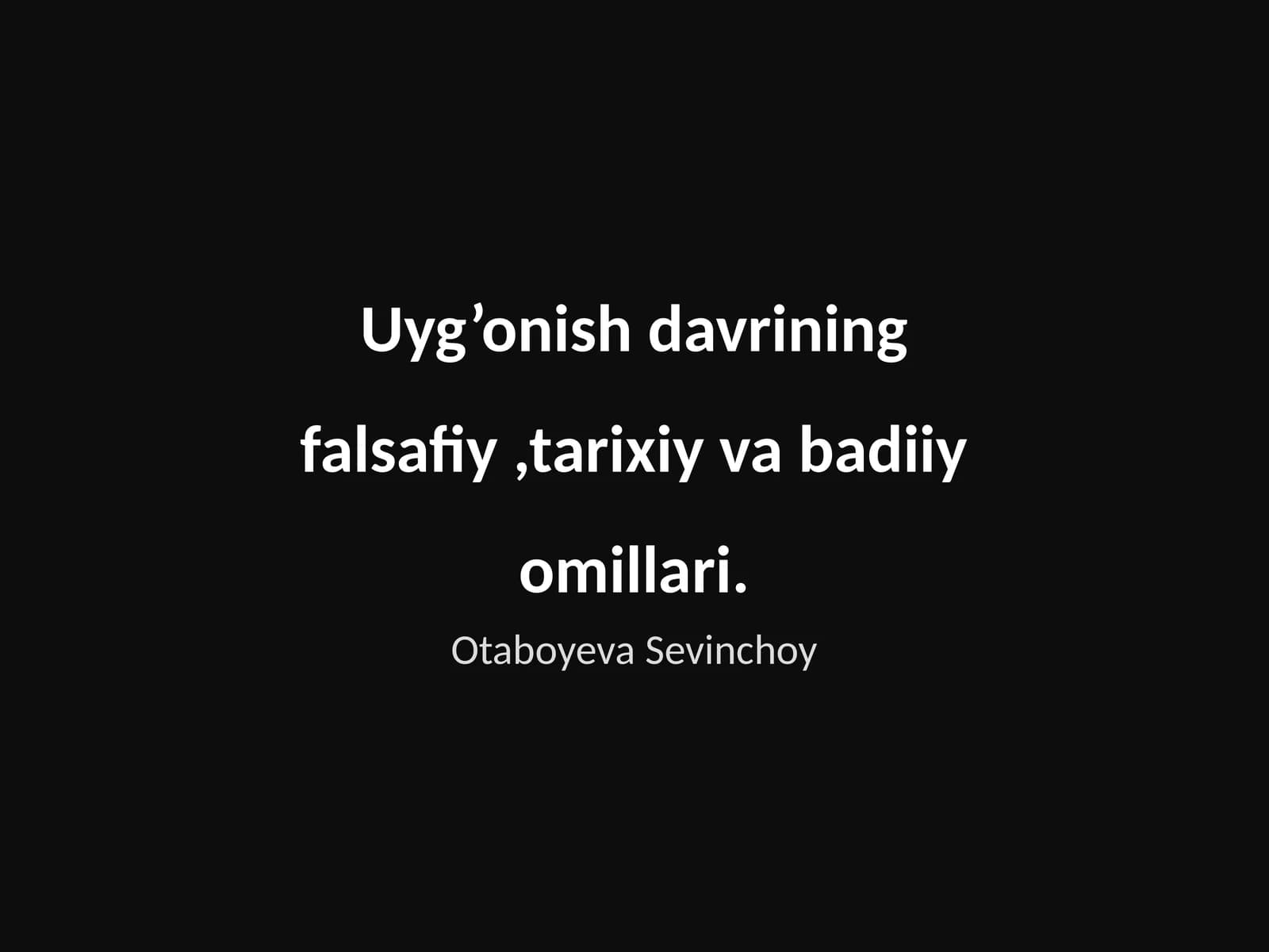 Uyg’onish Davrining Falsafiy, Tarixiy va Badiiy Omillari