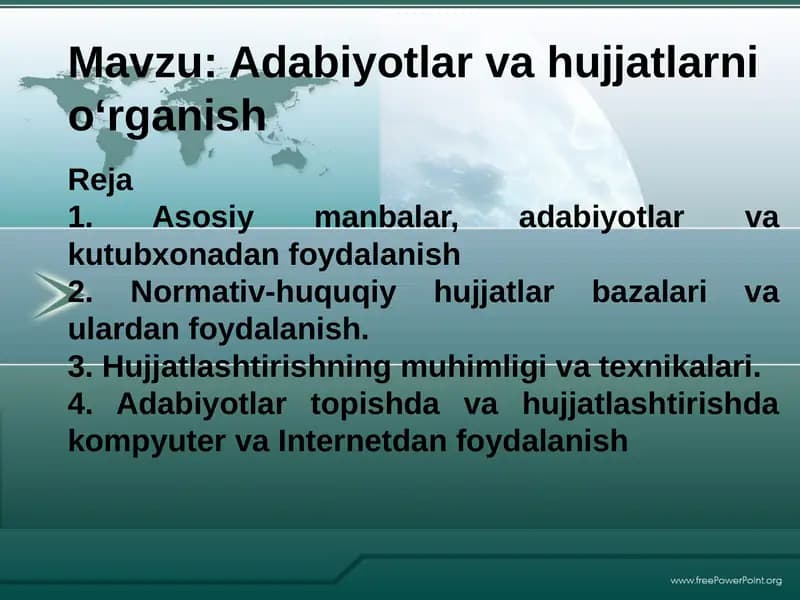 Adabiyotlar va hujjatlar ni o‘rganish