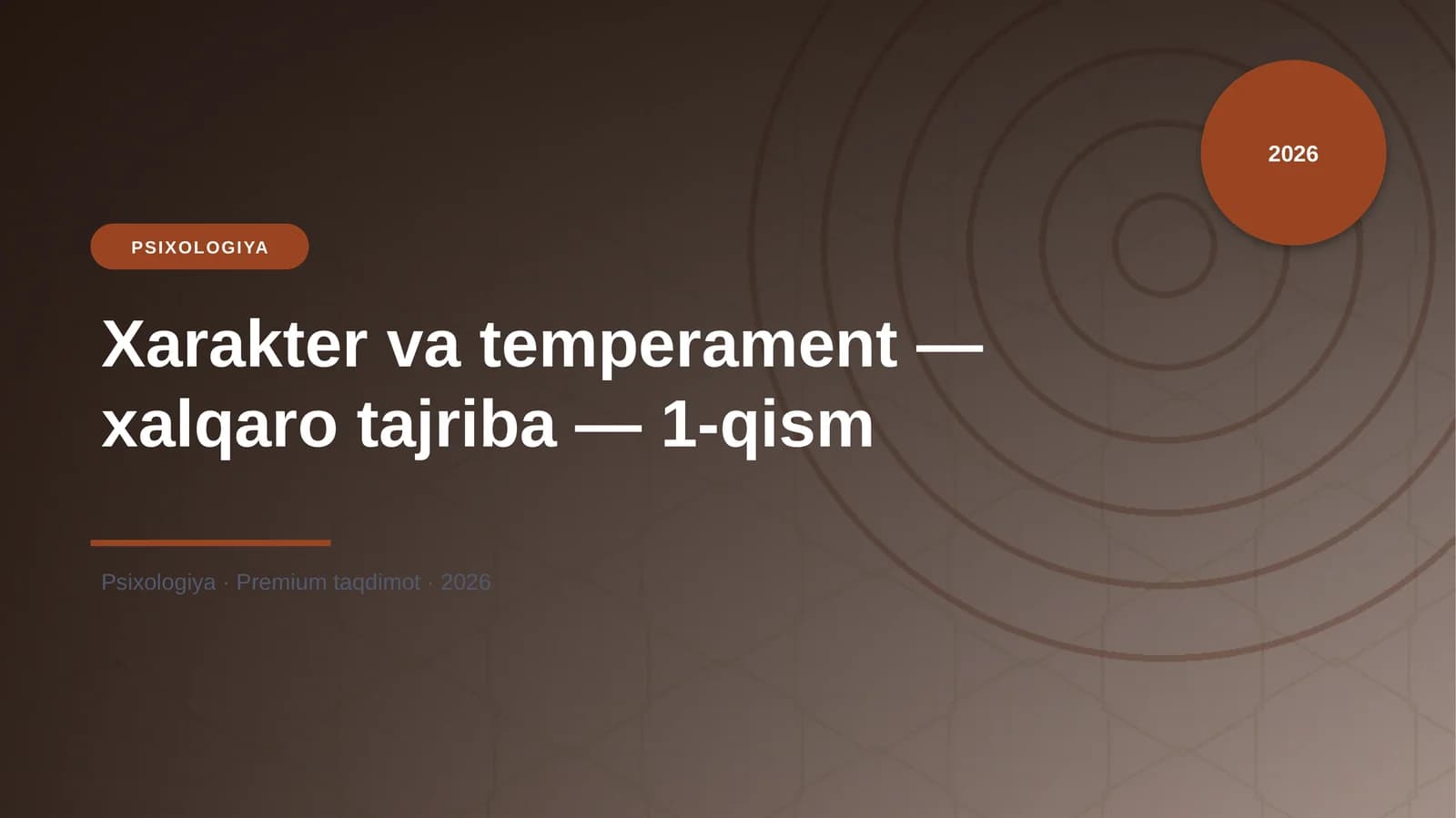 Xarakter va temperament — xalqaro tajriba — 1-qism