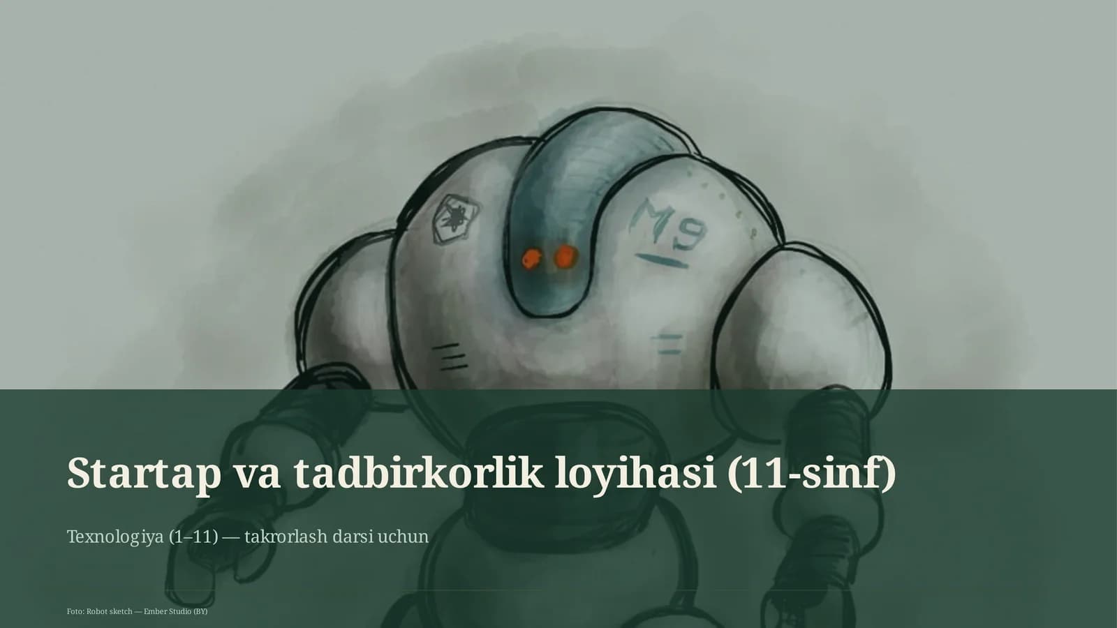 Startap va tadbirkorlik loyihasi (11-sinf)