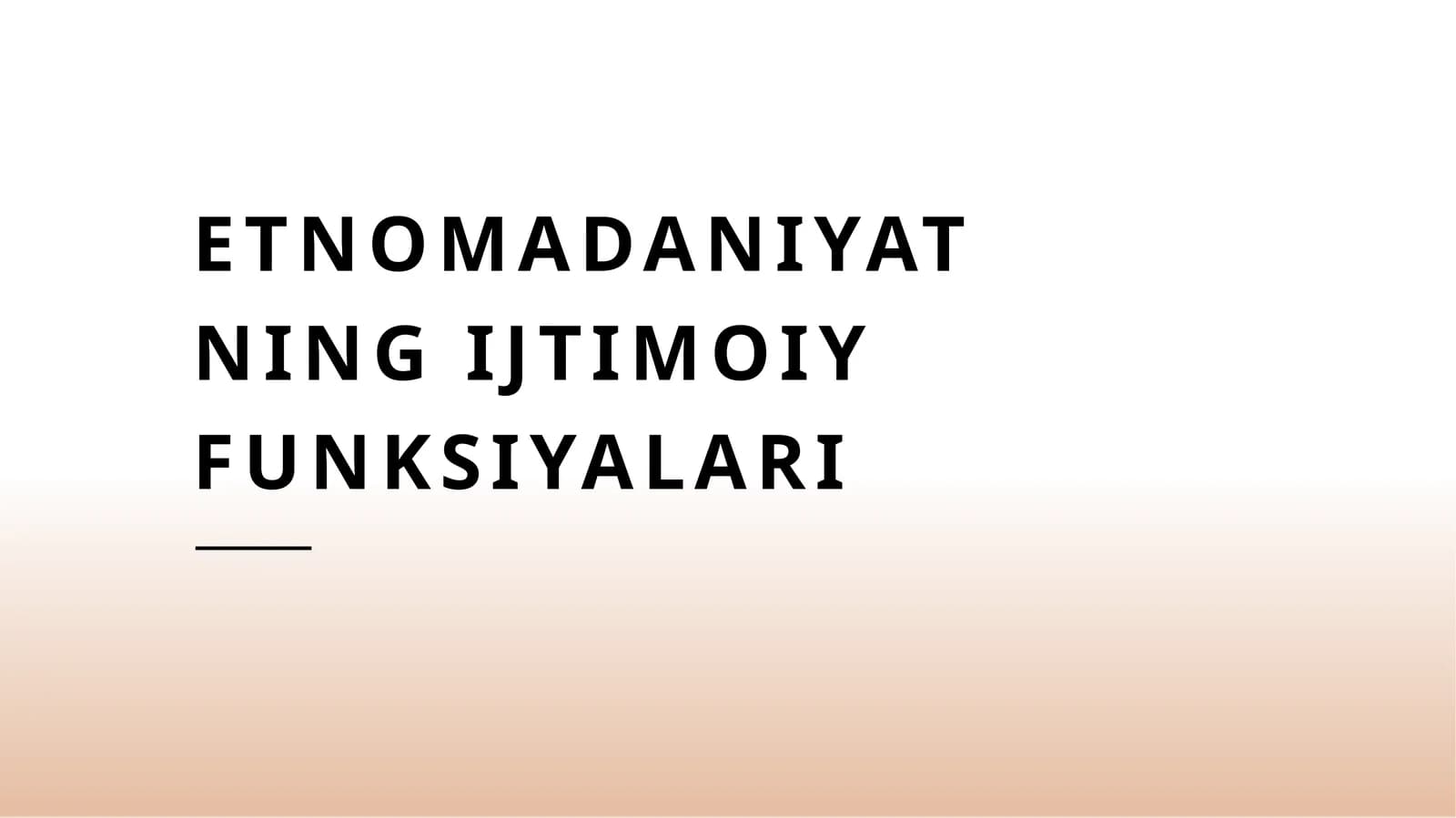 Etnomadaniyatning ijtimoiy funksiyalari