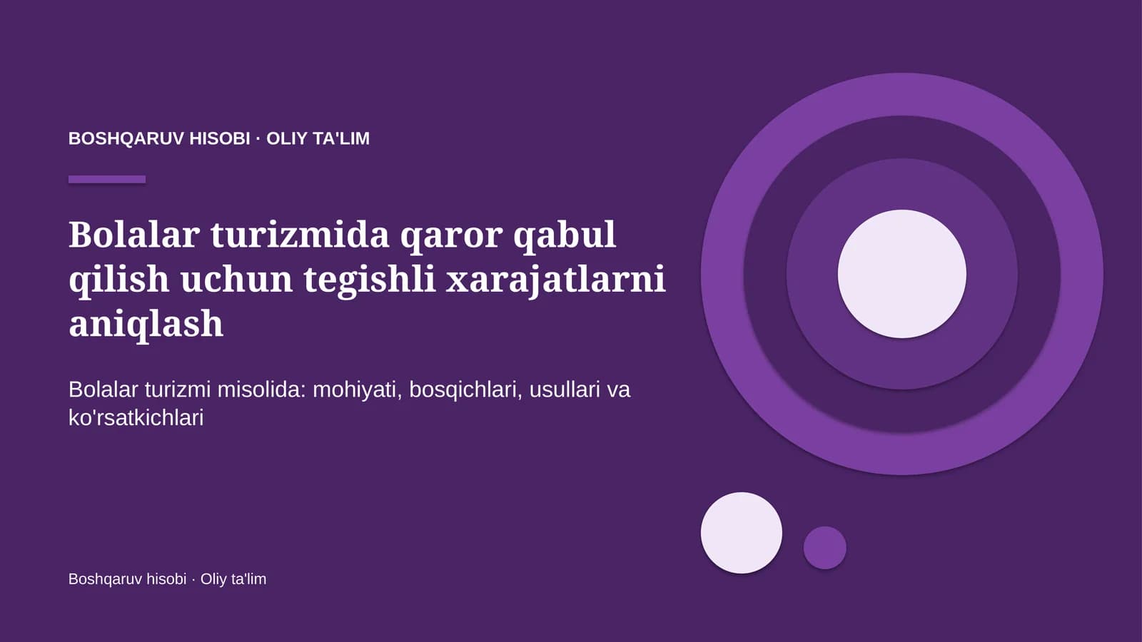 bolalar turizmida qaror qabul qilish uchun tegishli xarajatlarni aniqlash 1534