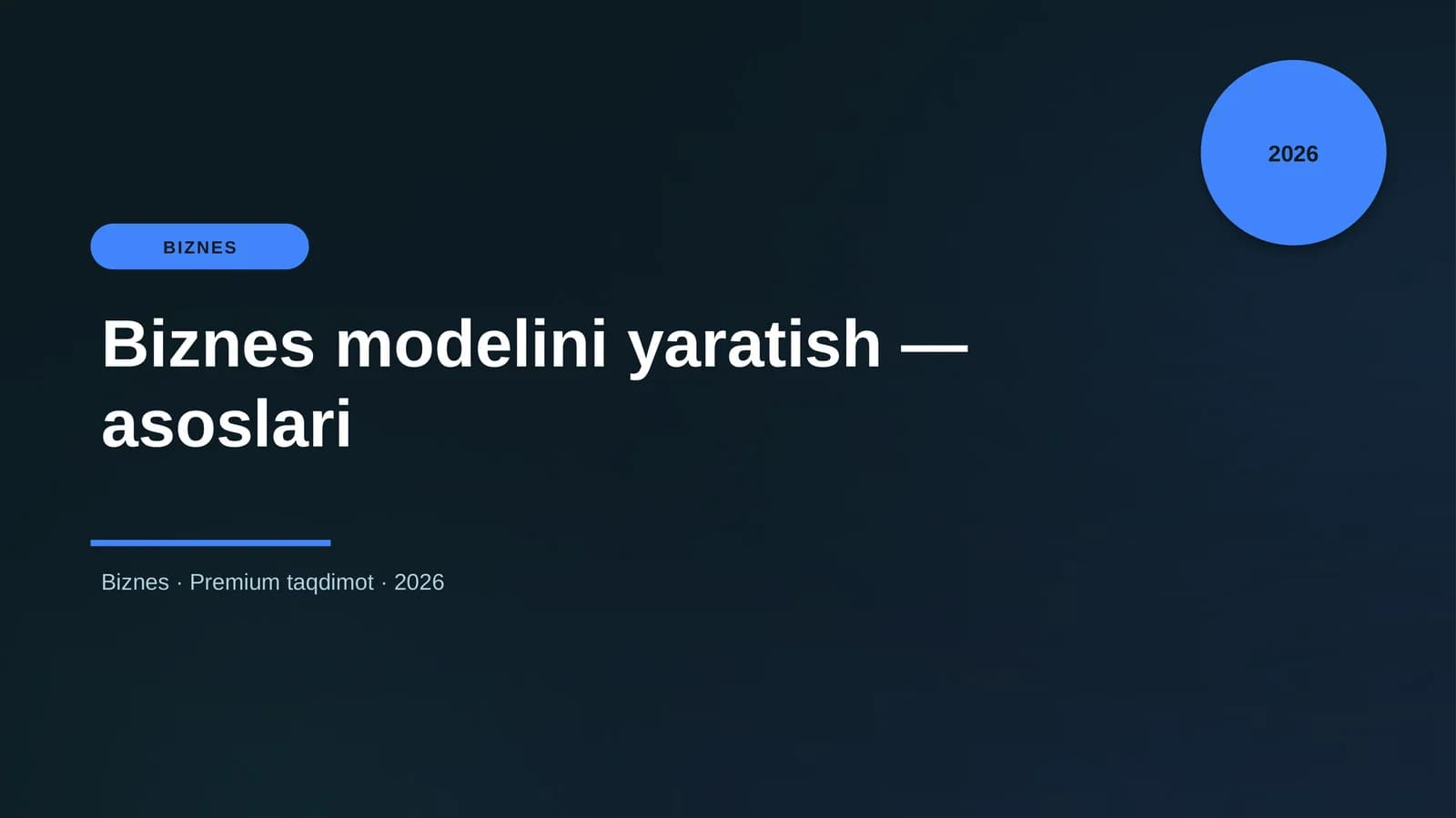 Biznes modelini yaratish — asoslari