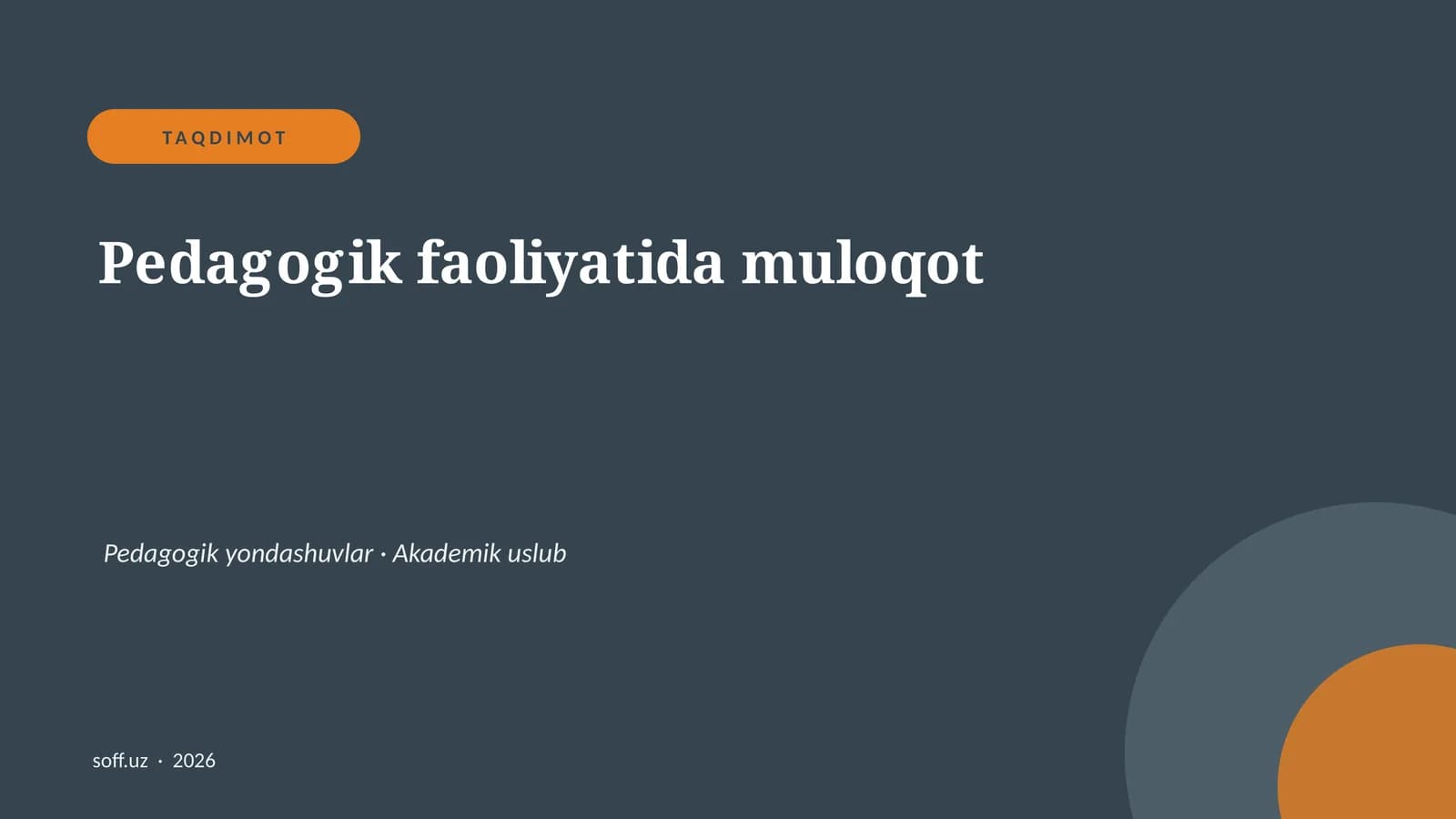 Pedagogik faoliyatida muloqot