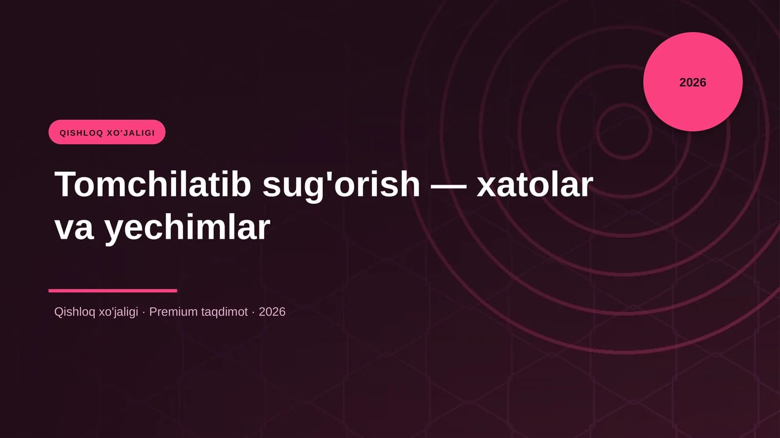 Tomchilatib sug'orish — xatolar va yechimlar