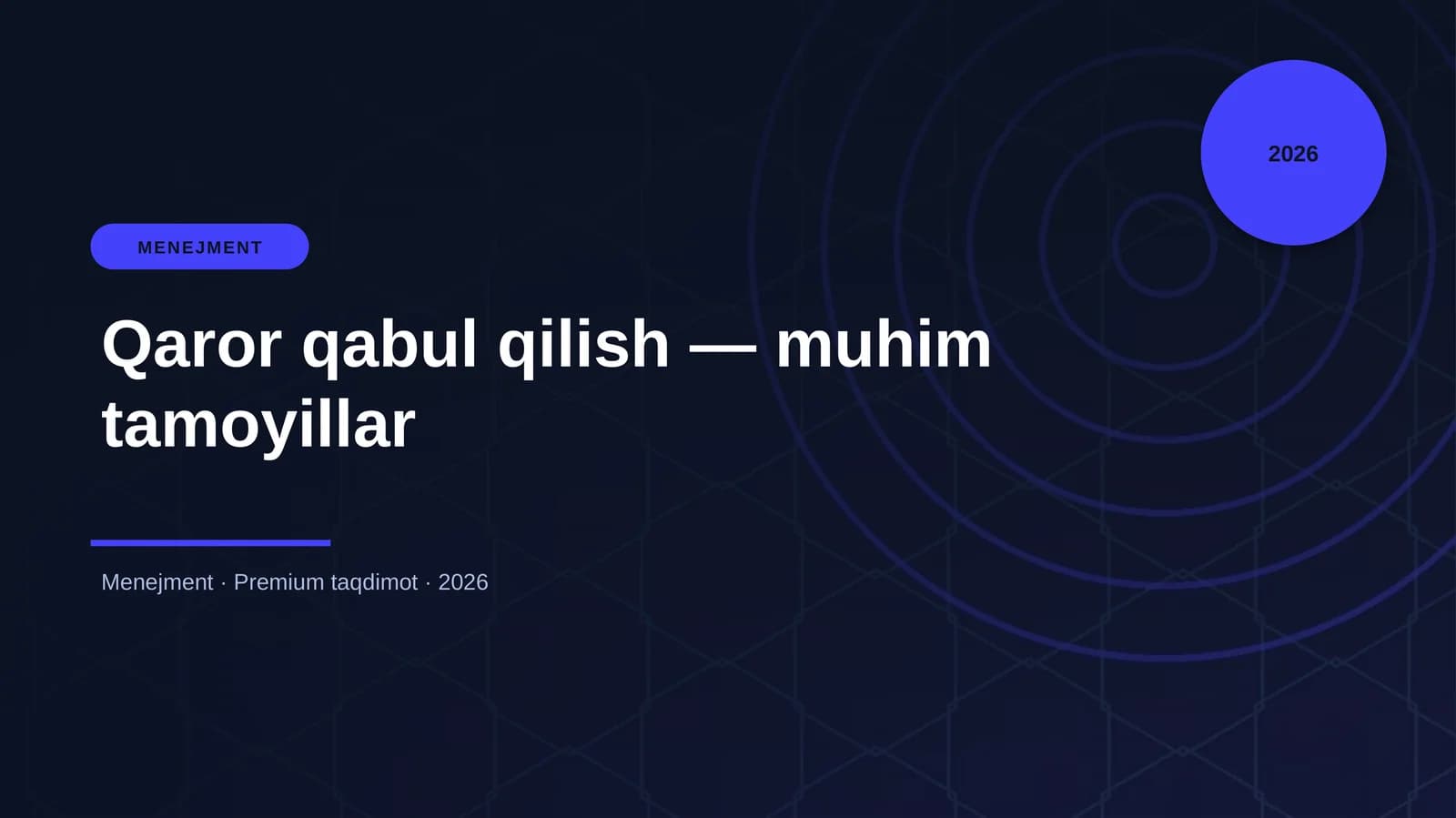 Qaror qabul qilish — muhim tamoyillar