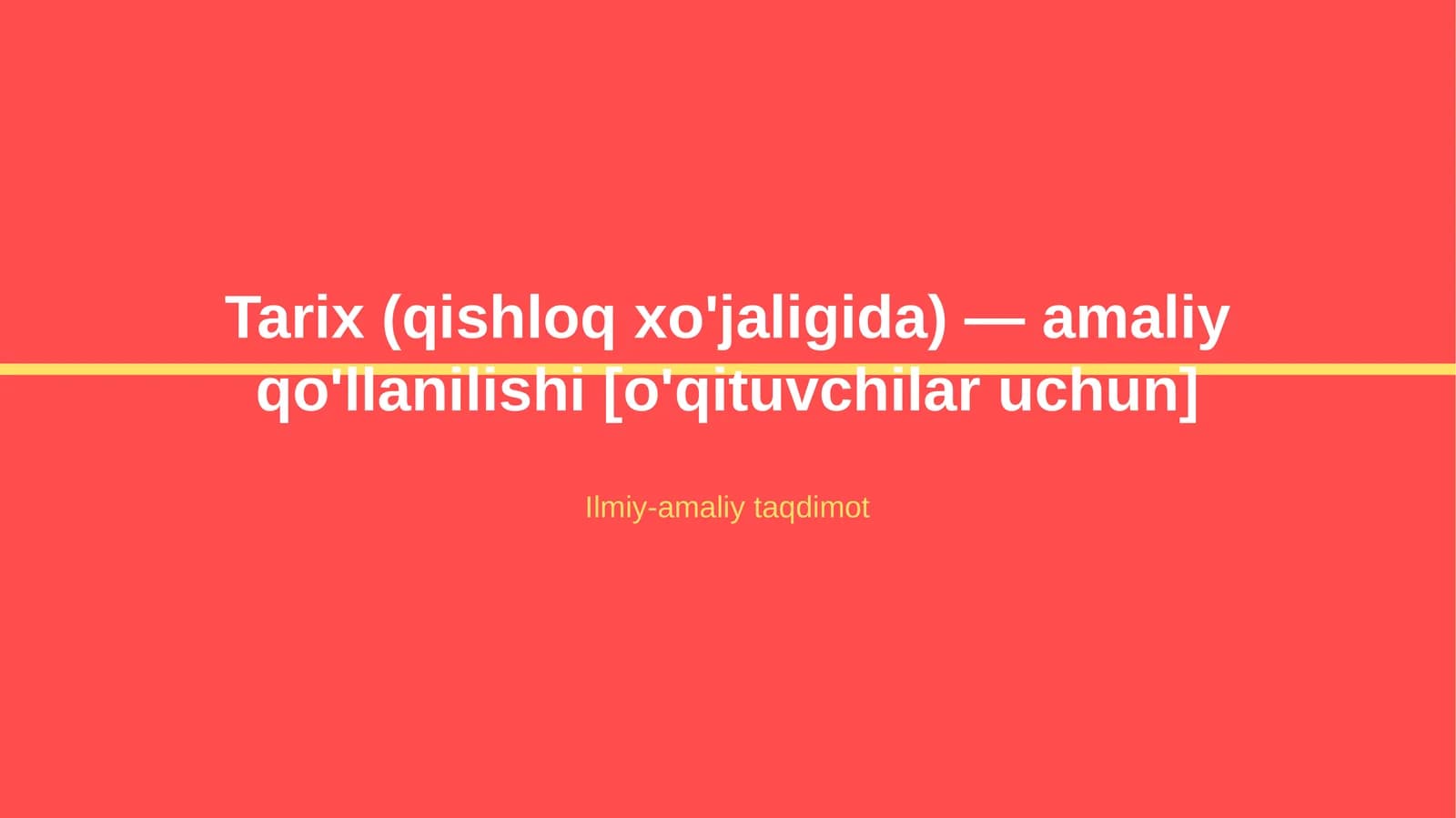 Tarix (qishloq xo'jaligida) — amaliy qo'llanilishi [o'qituvchilar uchun]
