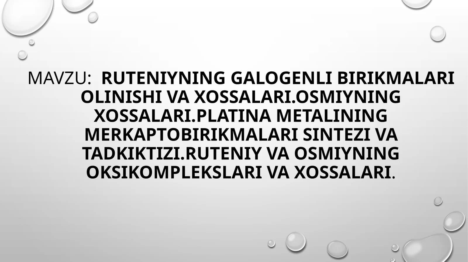 Ruteniyning Galogenli Birikmalarining Olinishi va Xossalari
