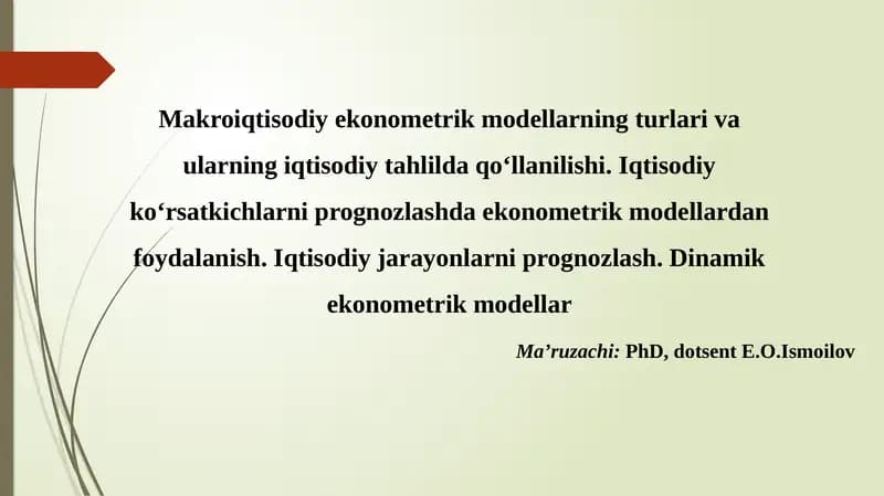 Makroiqtisodiy ekonometrik modellarning tur va ularning iqtisodiy tahlili