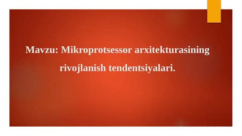 Mikroprotsessor arxitekturasining rivojlanish tendentsiyalari