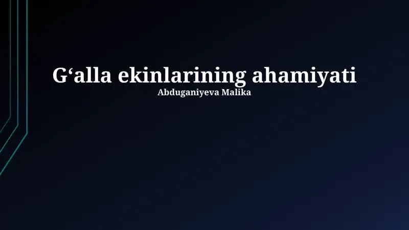 Gʻalla ekinlarining ahamiyati