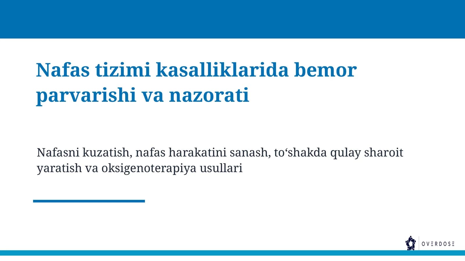 Nafas tizimi kasalliklarida bemor parvarishi va nazorati