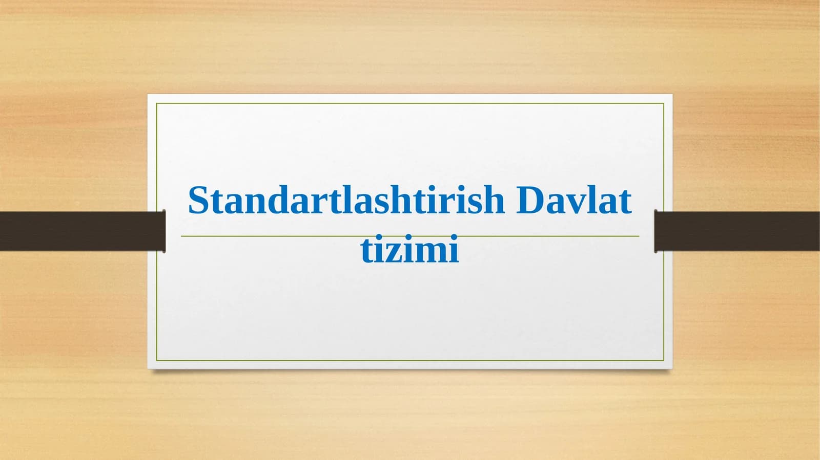 Stаndаrtlаshtirish Dаvlаt tizimi