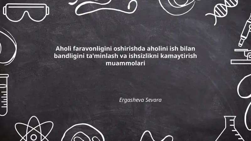 Aholi faravonligini oshirishda aholini ish bilan bandligini ta'minlash va ishsizlikni kamaytirish muammolari